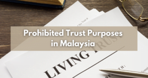 Read more about the article Prohibited Trust Purposes in Malaysia