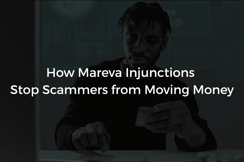 Read more about the article How Mareva Injunctions Stop Scammers from Moving Money